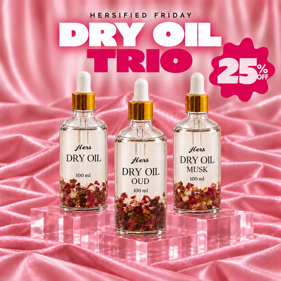 Hersified Friday – Dry Oil Trio