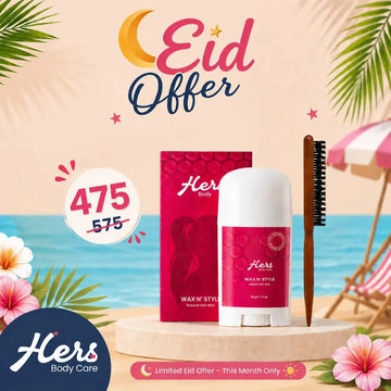HERS Wax N’ Style + Sleek Brush – Eid Summer Offer ✨
